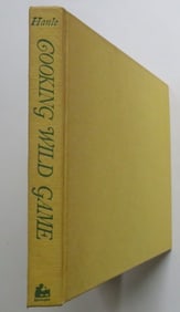 Zack Hanle, Cooking Wild Game, 1stEd. 1974, illustrated by Grambs Miller
