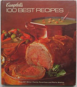Campbell, 100 Best Recipes + 157 Favorites & Party Dishes, 1977 illustrated