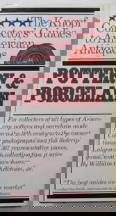 American Pottery & Porcelain Guide For Collectors, 1st/1st Ed., 1983, illustrated: "Pottery and Porcelain For Collectors of all Types of American Pottery and porcelain made from the 18th century to the present. Color photographs and full descriptions of 367 representative pieces,
