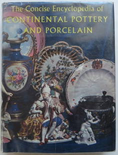 Haggar, Encyclopedia of Continental Pottery & Porcelain, 1stEd. 1960, illustrated: "The Concise Encyclopedia of Continental Pottery and Porcelain" by Reginald G. Haggar, published by Hawthorn Books Inc., New York 1960. Stated 'First Edition'. Dust jacket with clipped price on the