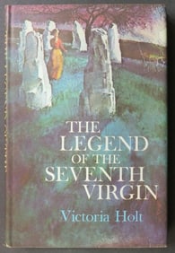 Victoria Holt, Legend of Seventh Virgin, 1965, 1st BC Edition, Novel