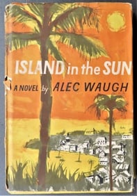 Alec Waugh, Island in the Sun, 1st BC Ed. 1955, West Indies Novel