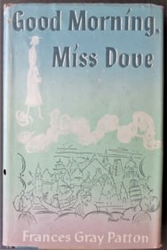 Frances Gray Patton, Good Morning, Miss Dove, 1st US Ed. 1954, illustrated