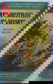 Mitchell Wilson, My Brother, My Enemy, 1st PB Edition, 1953