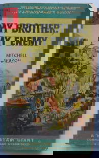 Mitchell Wilson, My Brother, My Enemy, 1st PB Edition, 1953: "My Brother, My Enemy" by Mitchell Wilson, A Bantam Giant Complete and Unabriged, First paperback edition, stated 1st printing October 1953. Soft cover, 4.1/4" x 7"; 376 pages, [half-title page – cu