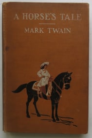 Mark Twain, A Horse's Tale, 1stEd, later Print 1908, illustrated by Lucius Hitchcock