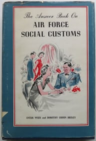 Answer Book On Air Force Social Customs, 1st Edition, 1st Print 1957
