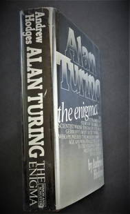 Andrew Hodges, Alan Turing The Enigma, 1st US Ed. 1st Print, 1983, illustrated: "Alan Turing: The Enigma" by Andrew Hodges, published by Simon & Schuster, 1983, First American Edition, first printing as indicated by the publisher's "1" in the number line on copyright page; illust