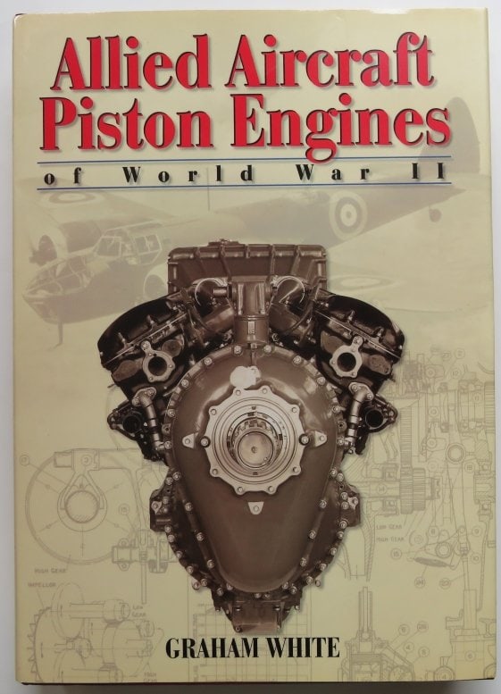 White, Allied Airkraft Piston Engines of WWII, 1st Edition 1995, illustrated (1 of 16)