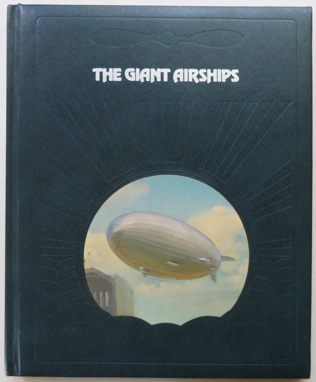 Botting, The Giant Airships, Epic of Flight, 1981, illustrated (1 of 18)