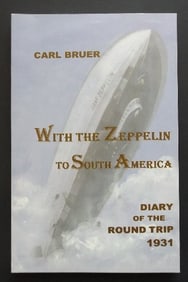 Carl Bruer, With Zeppelin to South America 1931, 1stEd. 2001, German-English, illustrated