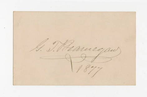 Excellent Signature of the Confederate General Pierre: Beauregard, Pierre G. T. (1818-1893) Excellent Signature of the Confederate General who ordered the bombardment of Fort Sumter - the firing of the first shots of the Civil War Signature "G.T.