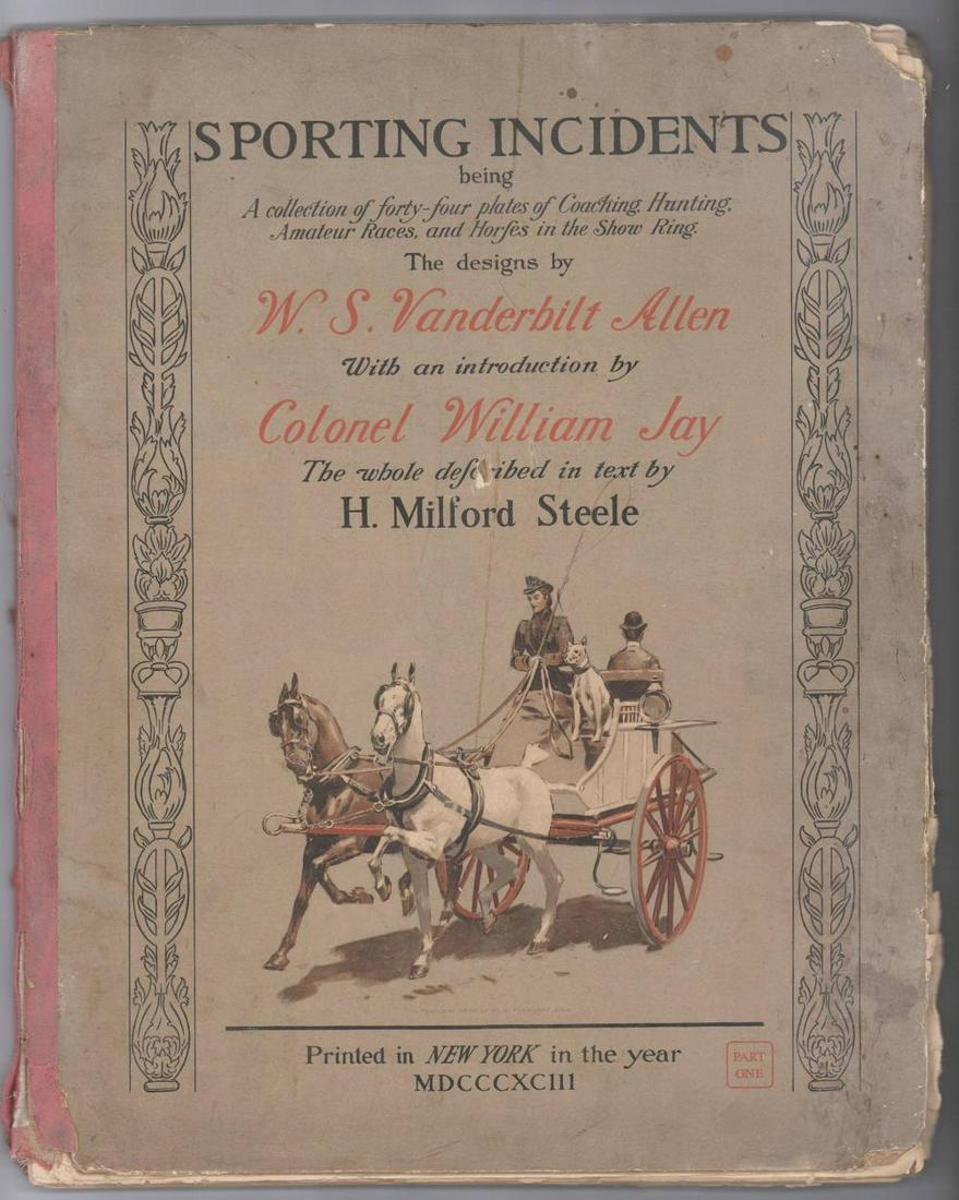 Sporting Incidents: being a Collection of Sixteen: Sporting Incidents: being a Collection of Sixteen Plates Done in Color with Numerous Smaller Cuts Representing the Most Important Events of the Track Field and Road Henry T. Thomas, New York, 1893. On