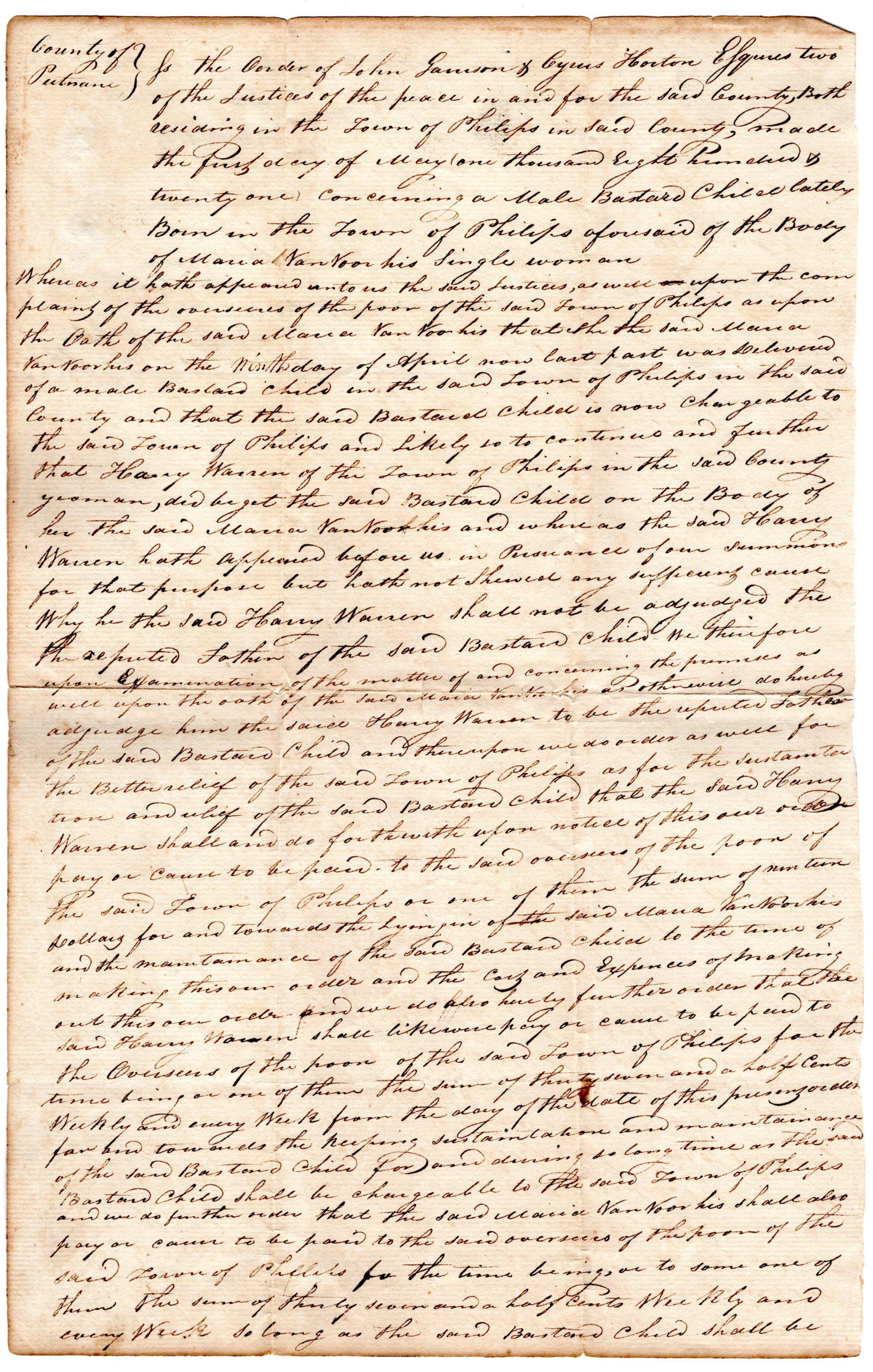 New York Town Provides for a Bastard Child: New York Town Provides for a Bastard Child In this document, two justices of the peace in Putnam County, New York, located between the Hudson River and the Connecticut border, order Harry Warren (1804