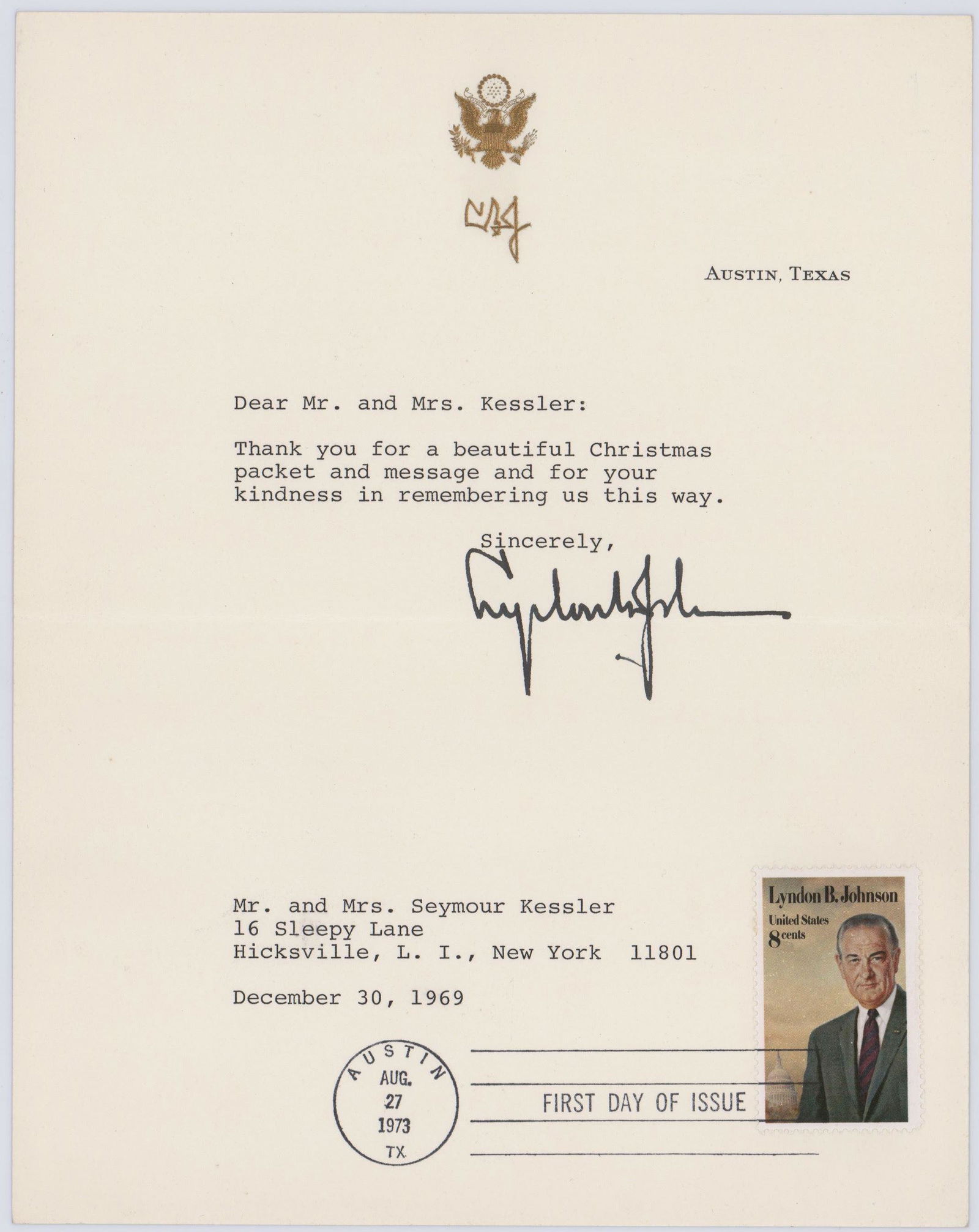 Lyndon B. Johnson Unique TLS. PSA Authenticated: Lyndon B. Johnson Unique TLS. PSA Authenticated 1p, measuring 7" x 8.75", Austin, Texas, dated December 30, 1969. Boldly signed "Lyndon B Johnson" and addressed to Mr. & Mrs. Seymour Kessler of Lo