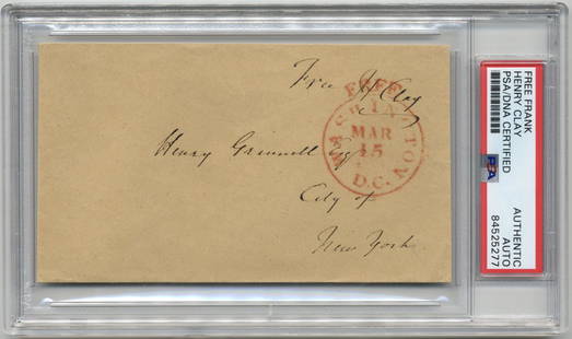 Splendid Henry Clay PSA Signed Free Frank to Merchant & Philanthropist.: Splendid Henry Clay PSA Signed Free Frank to Merchant &amp; Philanthropist. A free frank measuring 3" x 5.25", stamped&nbsp;March 15, (no year), Washington D.C. and addressed to Henr