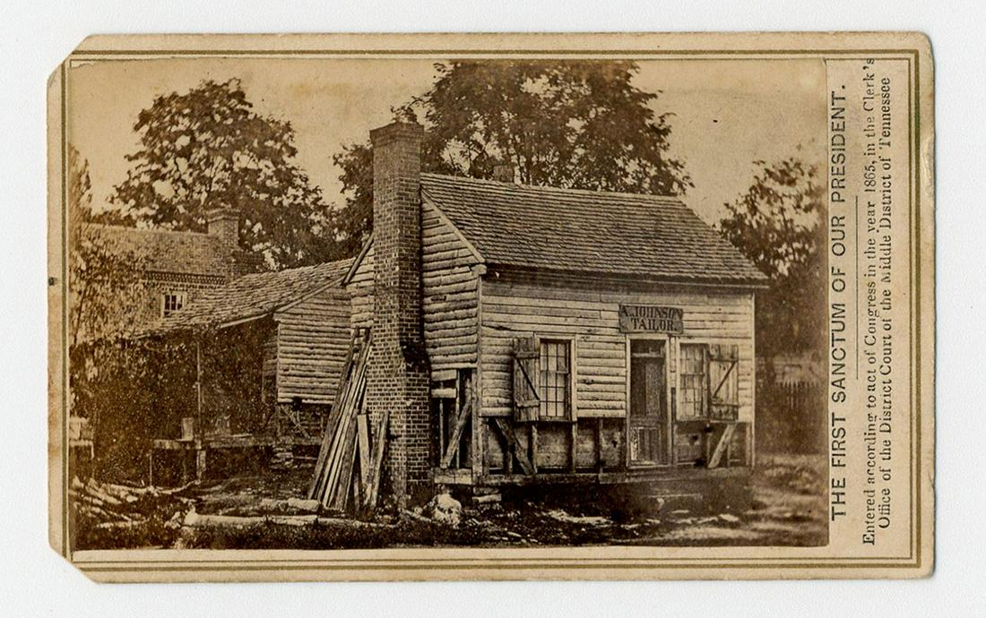 Andrew Johnson's Tailor Shop: "The First Sanctum of Our President" (1 of 3)
