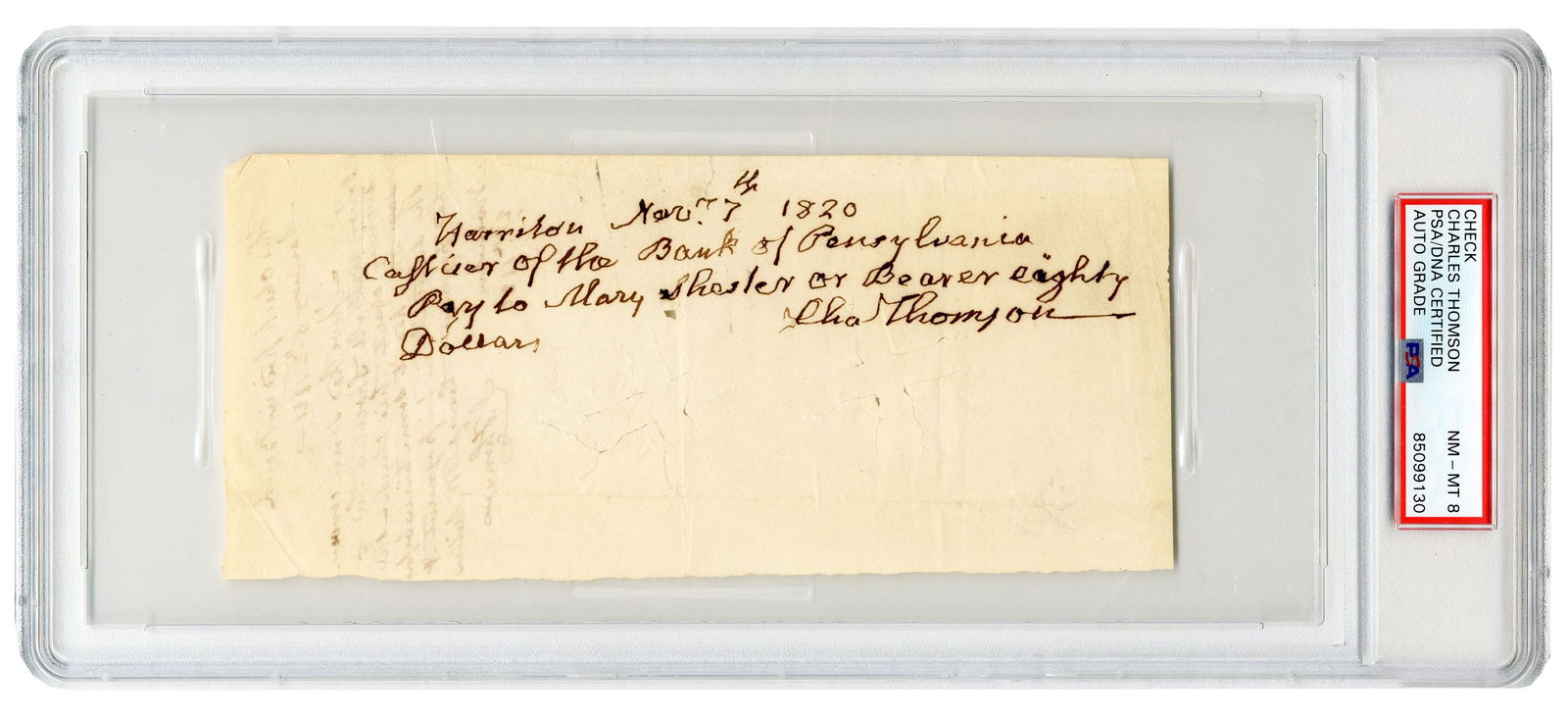 Charles Thomson PSA NM-MT 8 Autograph Endorsement: Charles Thomson PSA NM-MT 8 Autograph Endorsement An autograph endorsement by Charles Thomson (1729-1824), the Irish-born Patriot and Founding Father who later served as Continental Congress secretary