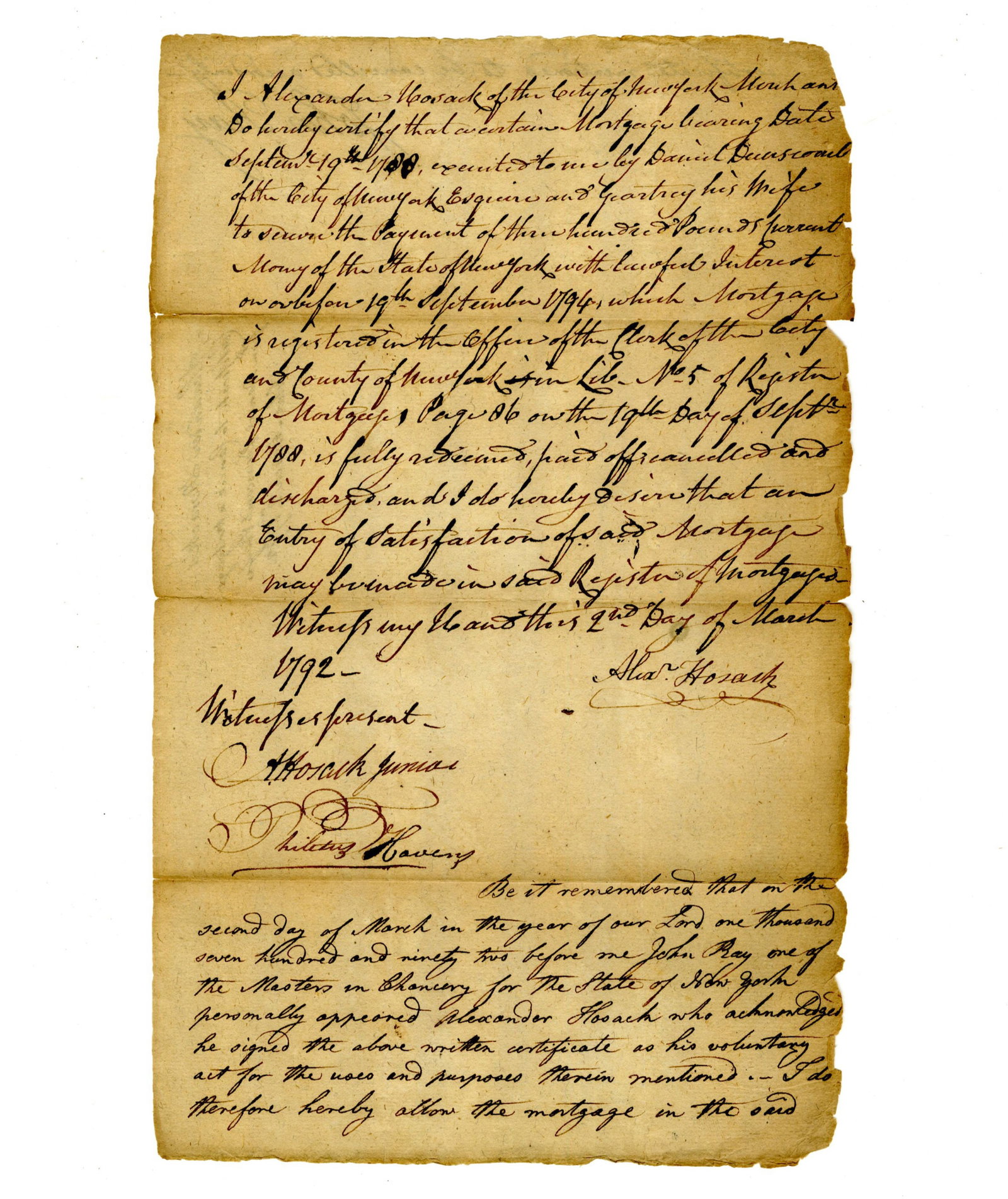 Alexander Hosack, Father of Hamilton's Doctor, Signs Certificate: Alexander Hosack New York, NY, March 2, 1792 Alexander Hosack, Father of Hamilton's Doctor, Signs Certificate DS A certificate signed by Alexander Hosack requesting the cancellation of a mortgage. 2pp