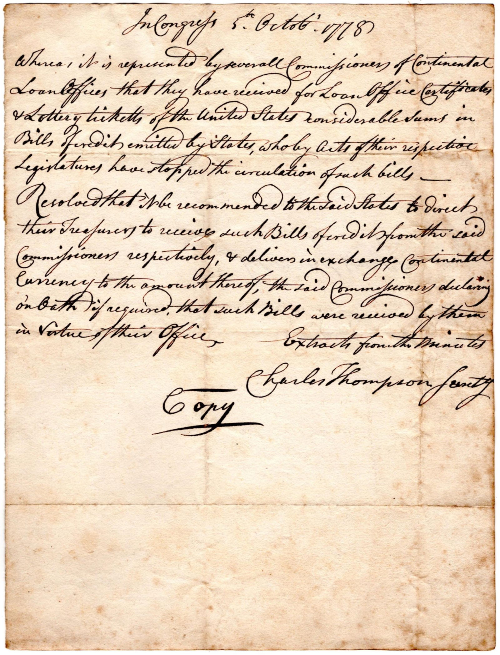 Continental Congress Seeks to Stabilize Competing Currencies, 1778: Charles Thomson [Philadelphia, PA], October 5, 1778; January 16, 1806 Continental Congress Seeks to Stabilize Competing Currencies, 1778 MD This copy of a resolution passed by the Continental Congress