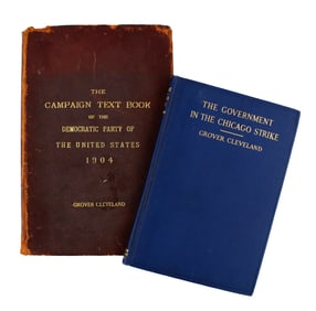 G. Cleveland's Personal 1904 Campaign Textbook & Book on the Chicago Strike of 1894