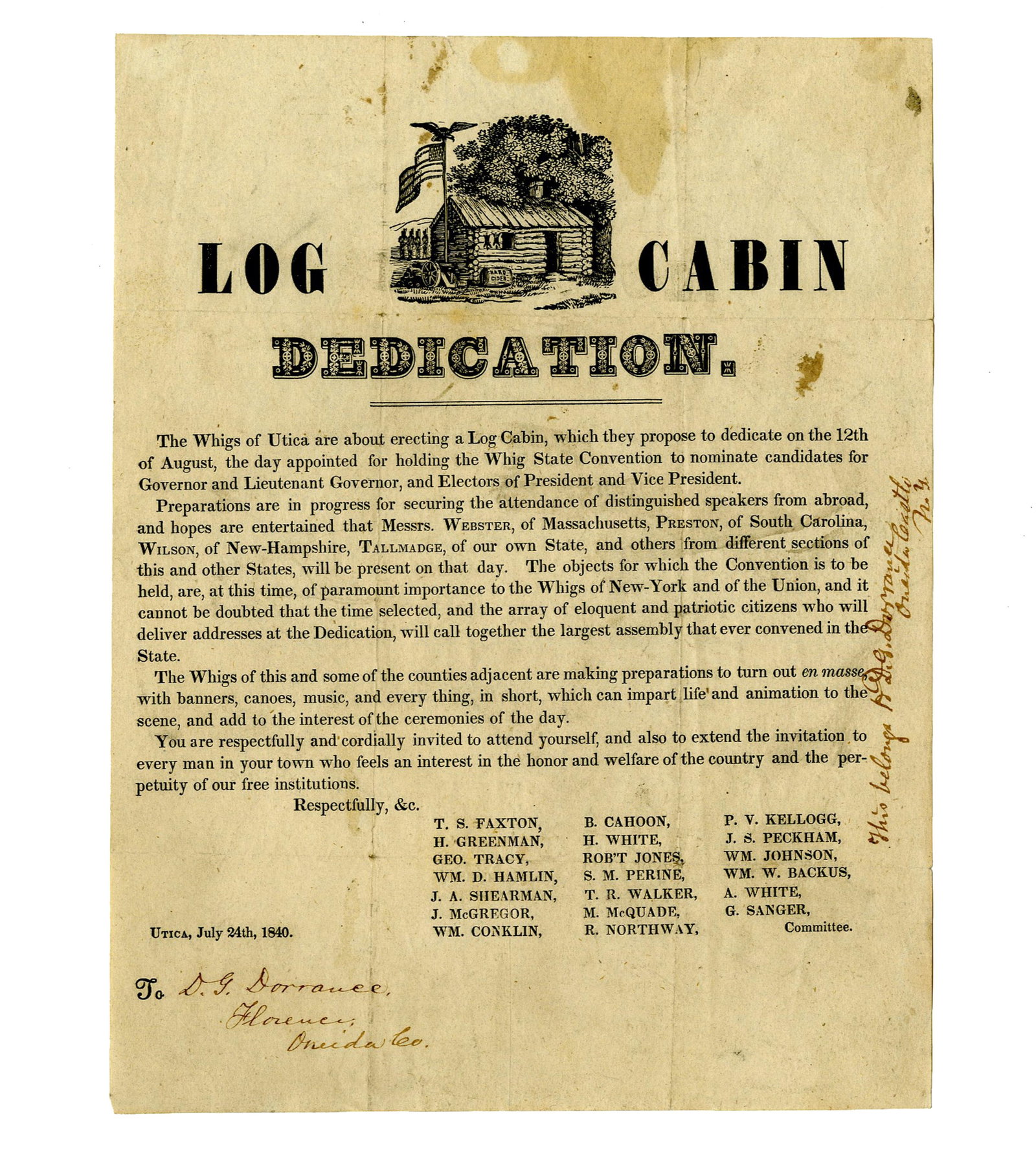 William Henry Harrison 1840 Log Cabin Dedication Invitation: William Henry HarrisonUtica, NY, July 24, 1840William Henry Harrison 1840 Log Cabin Dedication InvitationInvitationA pro-William Henry Harrison invitation to a Log Cabin dedication ceremony held by me