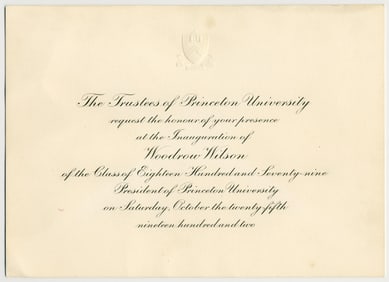 Woodrow Wilson, President of Princeton University Inauguration Invitation