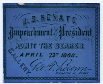 Andrew Johnson Impeachment Ticket, Used During Trial!