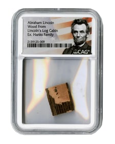 Abraham Lincoln Wood from "Lincoln's Log Cabin." CAG Encapsulated