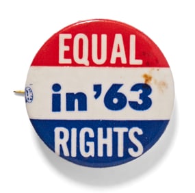 Equal Rights in '63 Civil Rights Vintage Pin Button