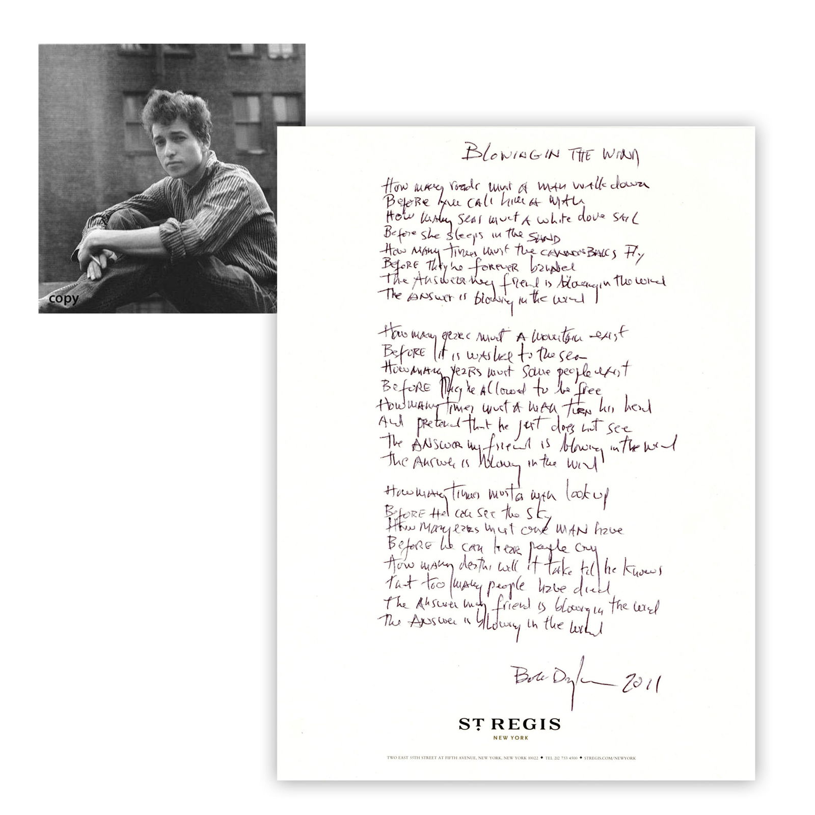 Bob Dylan Handwritten Signed Lyrics for "Blowing in the Wind", Legendary Civil Rights Anthem, with: Bob Dylan New York, NY, ca. 2011 Bob Dylan Handwritten Signed Lyrics for "Blowing in the Wind", Legendary Civil Rights Anthem, with Jeff Rosen COA, Just in Time For Oscar Buzzworthy Movie "A Complete