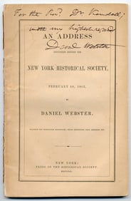 Daniel Webster Signed & Dedicated "New York Historical Society" Address
