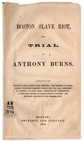 Controversial Boston Trial of Anthony Burns Recounted in Contemporary Pamphlet