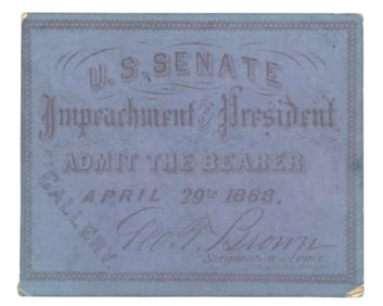 Andrew Johnson Impeachment Ticket, Used During Trial!