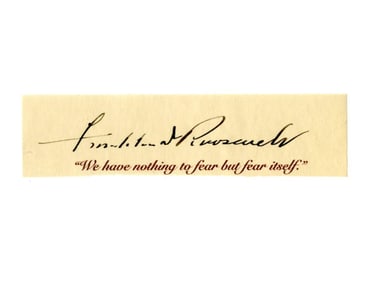 Franklin Roosevelt Signed Quotation Souvenir