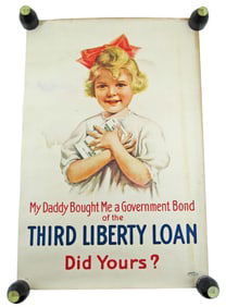 WWI Liberty Bond Drive Propaganda Poster: "My Daddy Bought Me a Government Bond… Did Yours?"