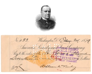 W. McKinley as President Signed Check - A Rare Example As POTUS!