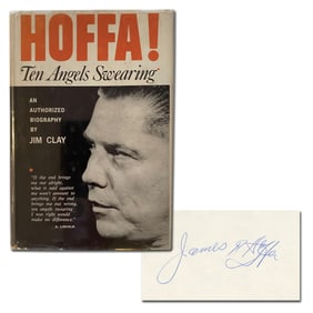 Jimmy Hoffa Signed 1st Edition of his Biography, "Hoffa! Ten Angels Swearing"