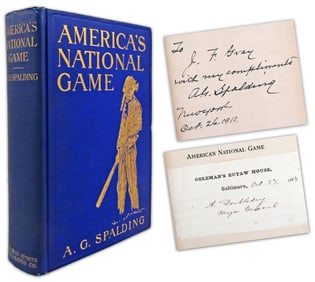 A.G. Spalding Signed 1st Ed. "America's National Game" Baseball History, With Bonus Abner Doubleday