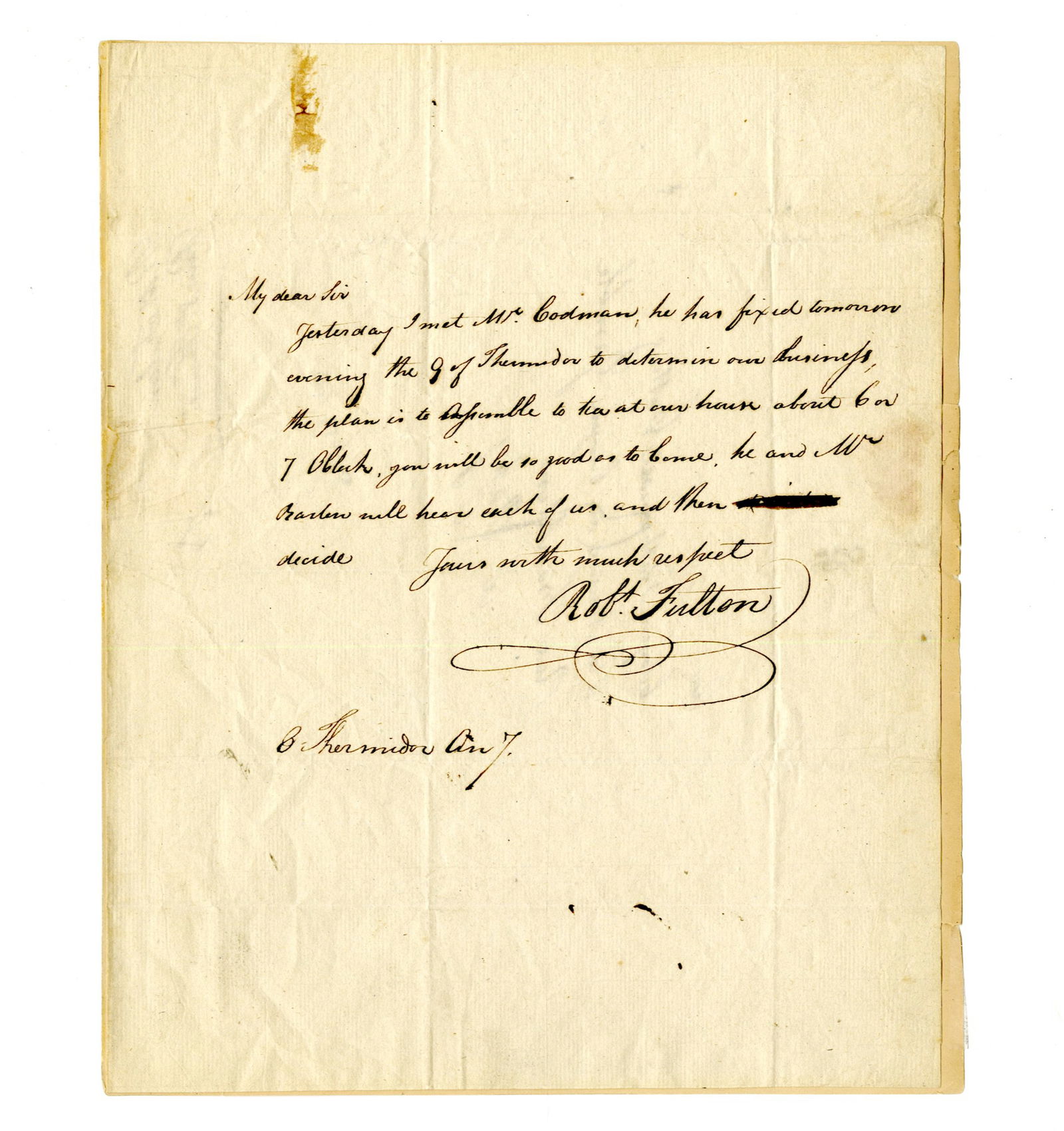 Robert Fulton ALS Arranging Business Meeting with Future-Nemesis Nathaniel Cutting & Others for: Robert FultonParis, France, July 26, 1799Robert Fulton ALS Arranging Business Meeting with Future-Nemesis Nathaniel Cutting & Others for Cordage MachineArchiveA rare autograph letter signed by invento