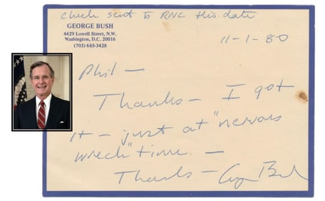 George H.W. Bush Handwritten Thank You Card: "just at 'nervous wreck' time"