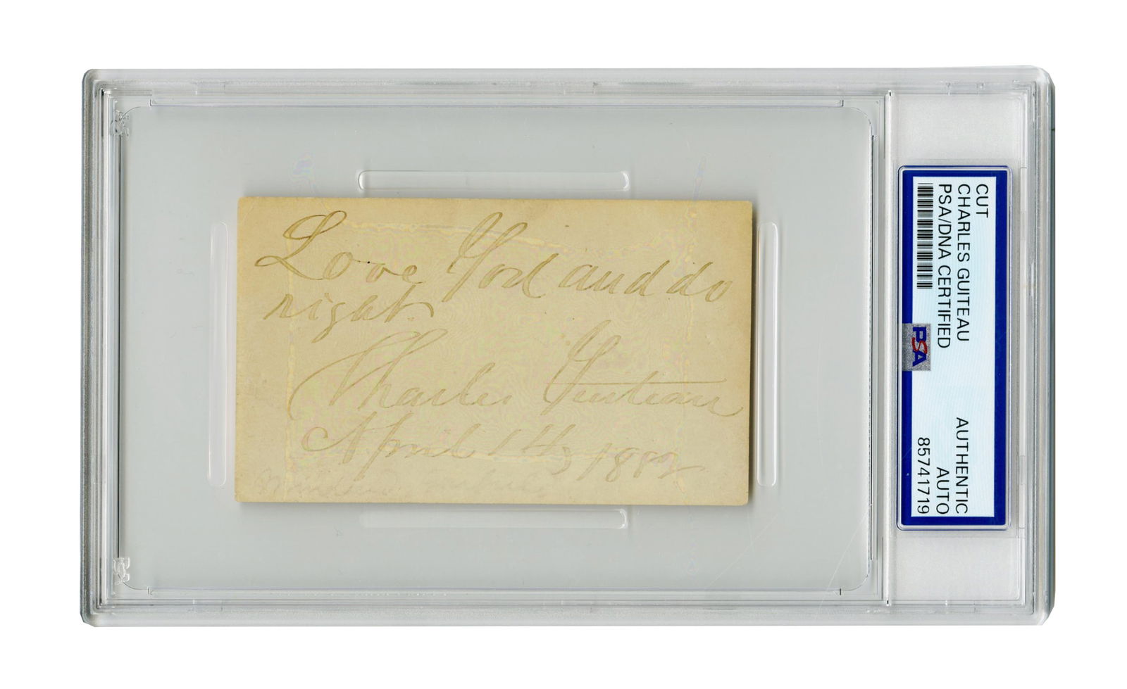 Charles Guiteau AQS "Love God and do right", PSA Encapsulated (1 of 2)