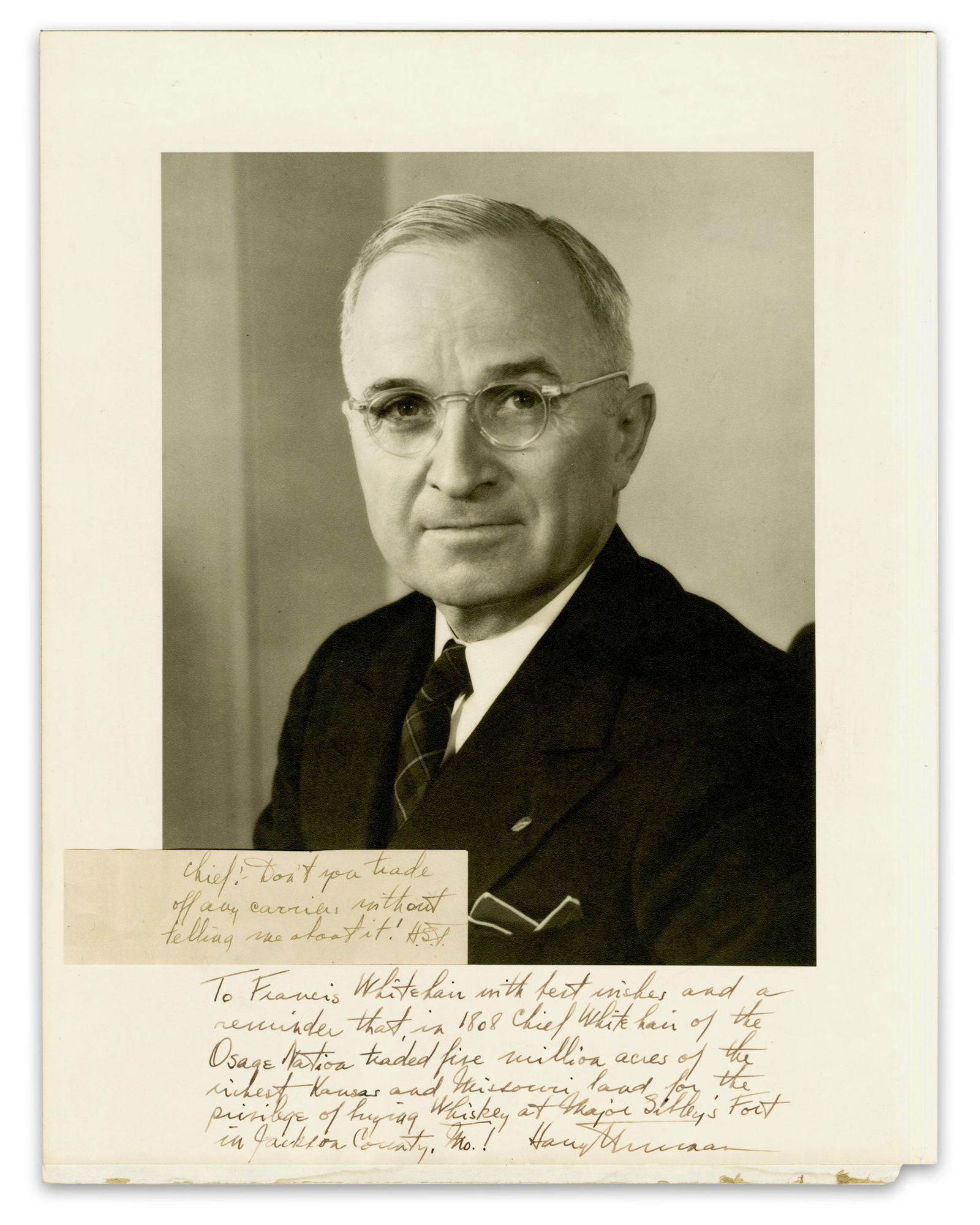 Harry Truman x2 Signed & Inscribed Portrait to Under Secretary of the Navy "Chief" Francis Whitehair (1 of 3)