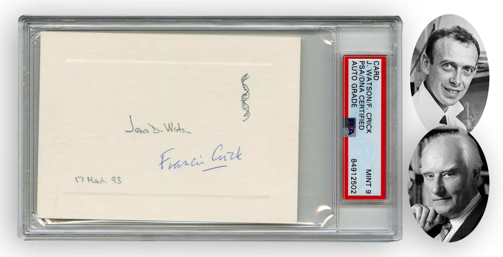 James Watson & Francis Crick Signed Card, 40th Anniversary of DNA Molecule Discovery - PSA SLAB MT 9: James Watson & Francis Crick n.p., March 17, 1993 James Watson & Francis Crick Signed Card, 40th Anniversary of DNA Molecule Discovery - PSA SLAB MT 9 Signature James Watson (1928-2025) & Francis
