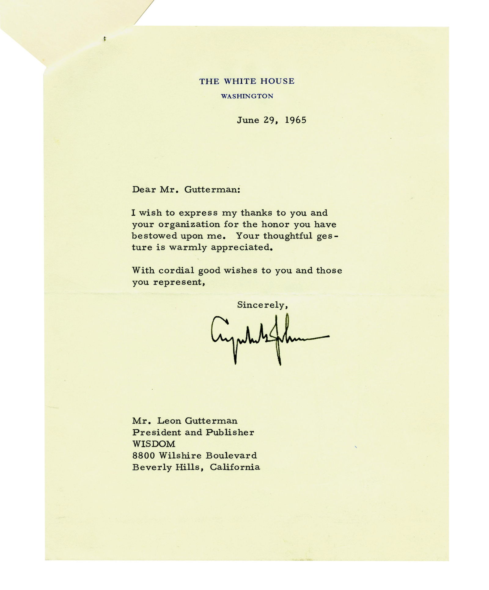 Lyndon Johnson TLS With Bonus White House Card: Lyndon JohnsonWashington, DC, June 29, 1965Lyndon Johnson TLS With Bonus White House CardTLSA typed letter signed "Lyndon B. Johnson" at conclusion and addressed to one Leon Gutterman of Wisdom Magazi