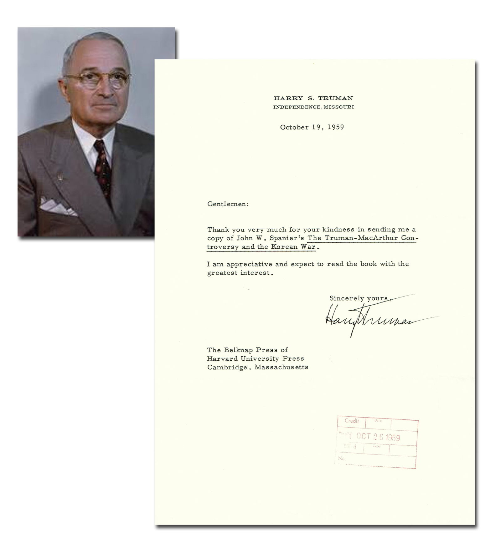Harry Truman Rare, Fine TLS: "Truman-MacArthur Controversy and the Korean War": Harry TrumanIndependence, MO, October 19, 1959Harry Truman Rare, Fine TLS: "Truman-MacArthur Controversy and the Korean War"TLSHarry S. Truman (1884-1972). Typed Letter Signed, "Harry S. Truman," 1p,