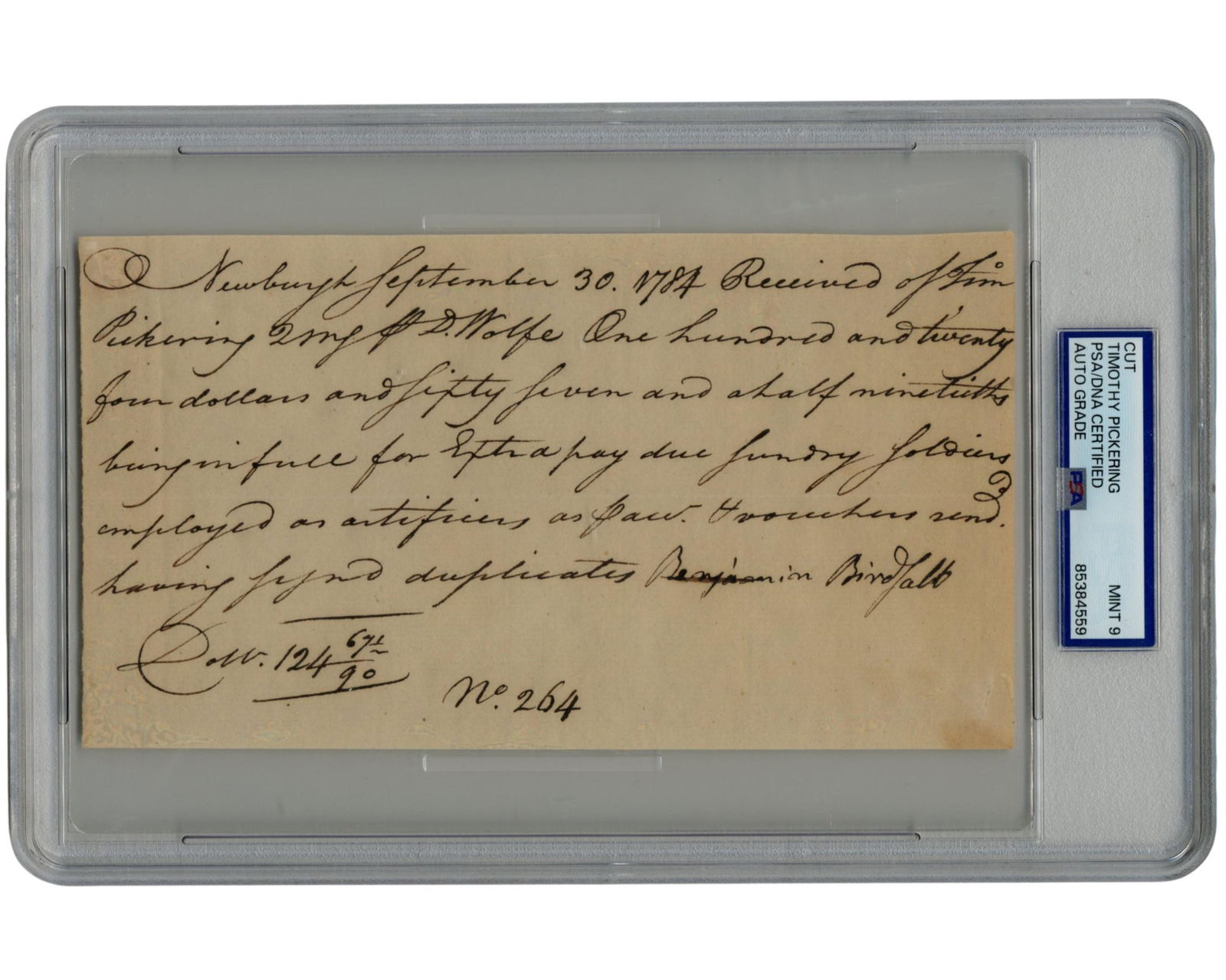 Timothy Pickering PSA MINT 9 Signed Rev. War Receipt Dated 3 Days After Washington's Resignation: Timothy PickeringNewburgh, NY, September 30, 1784Timothy Pickering PSA MINT 9 Signed Rev. War Receipt Dated 3 Days After Washington's ResignationSlabbed signatureSigned Revolutionary War Era Receipt,