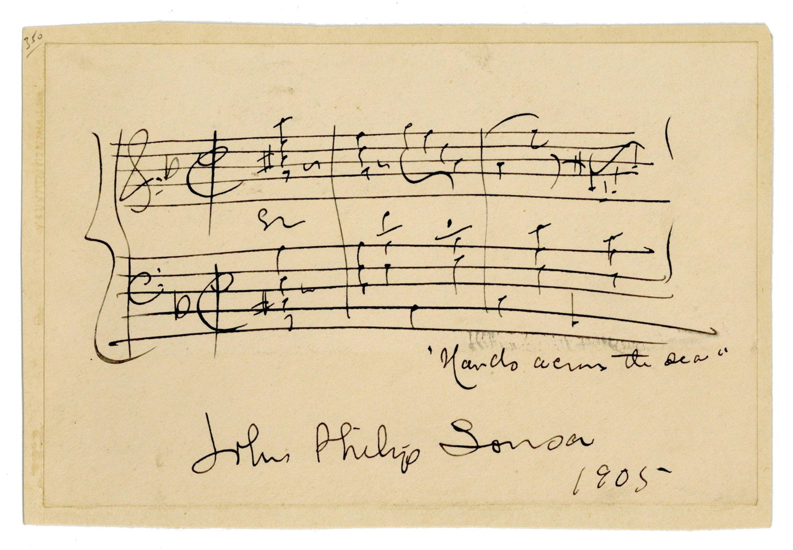 John Philip Sousa "Hands Across the Sea" AMQS: John Philip Sousan.p., ca. 1905John Philip Sousa "Hands Across the Sea" AMQSAMQSAn autograph musical quotation signed by American band leader John Philip Sousa (1854-1932), as "John Philip Sousa" at b