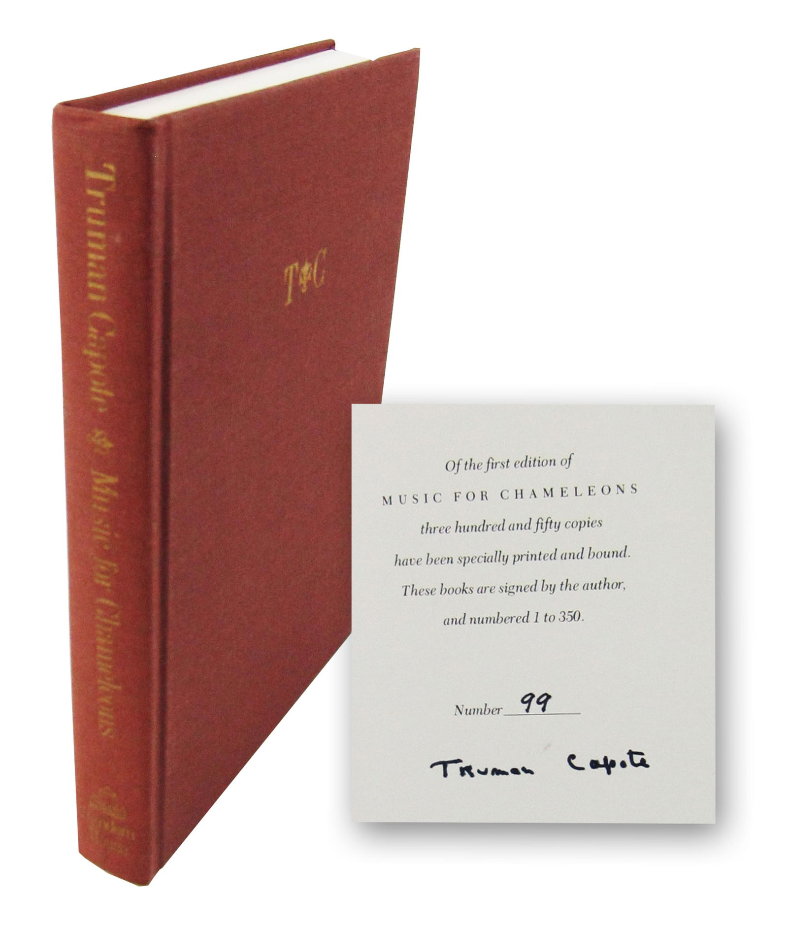 Truman Capote Limited 1st. Ed. of "Music for Chameleons": Truman CapoteNew York, ca. 1980Truman Capote Limited 1st. Ed. of "Music for Chameleons"Signed bookA limited first edition of Truman Capote's highly regarded short story collection, "Music for Chameleo