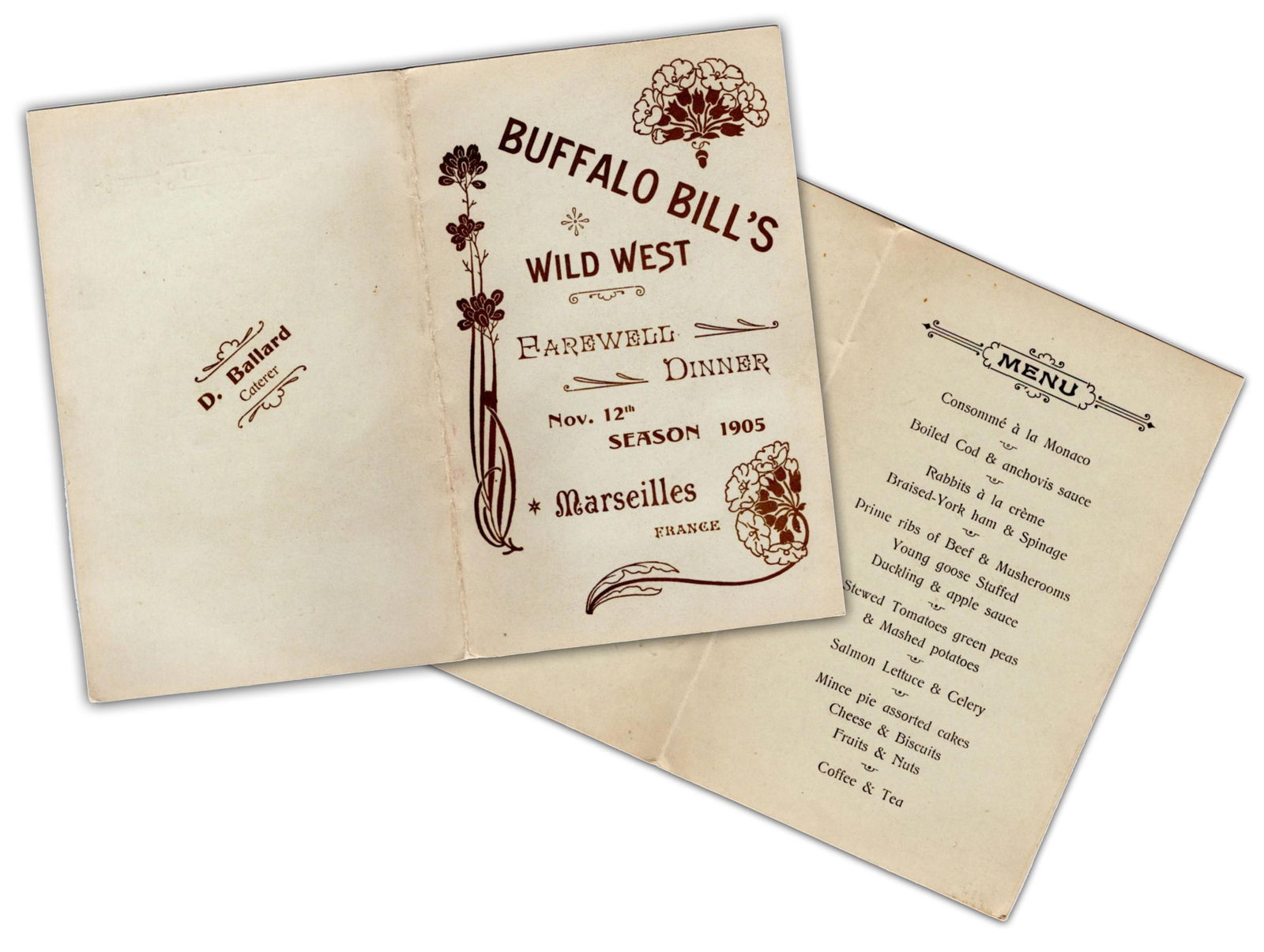 Buffalo Bill Cody’s 1905 Farewell Dinner Menu After 1905 French Tour: William CodyMarseilles, France, November 12, 1905Buffalo Bill Cody’s 1905 Farewell Dinner Menu After 1905 French TourMenu/ProgramWILLIAM F. “BUFFALO BILL” CODY, Printed Document, 